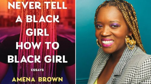 Amena Brown’s new book is a love letter to every way we Black girl