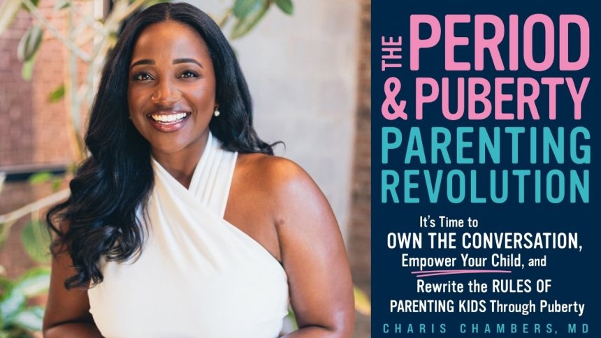Dr. Charis Chambers wants Black families to stop treating puberty like a secret